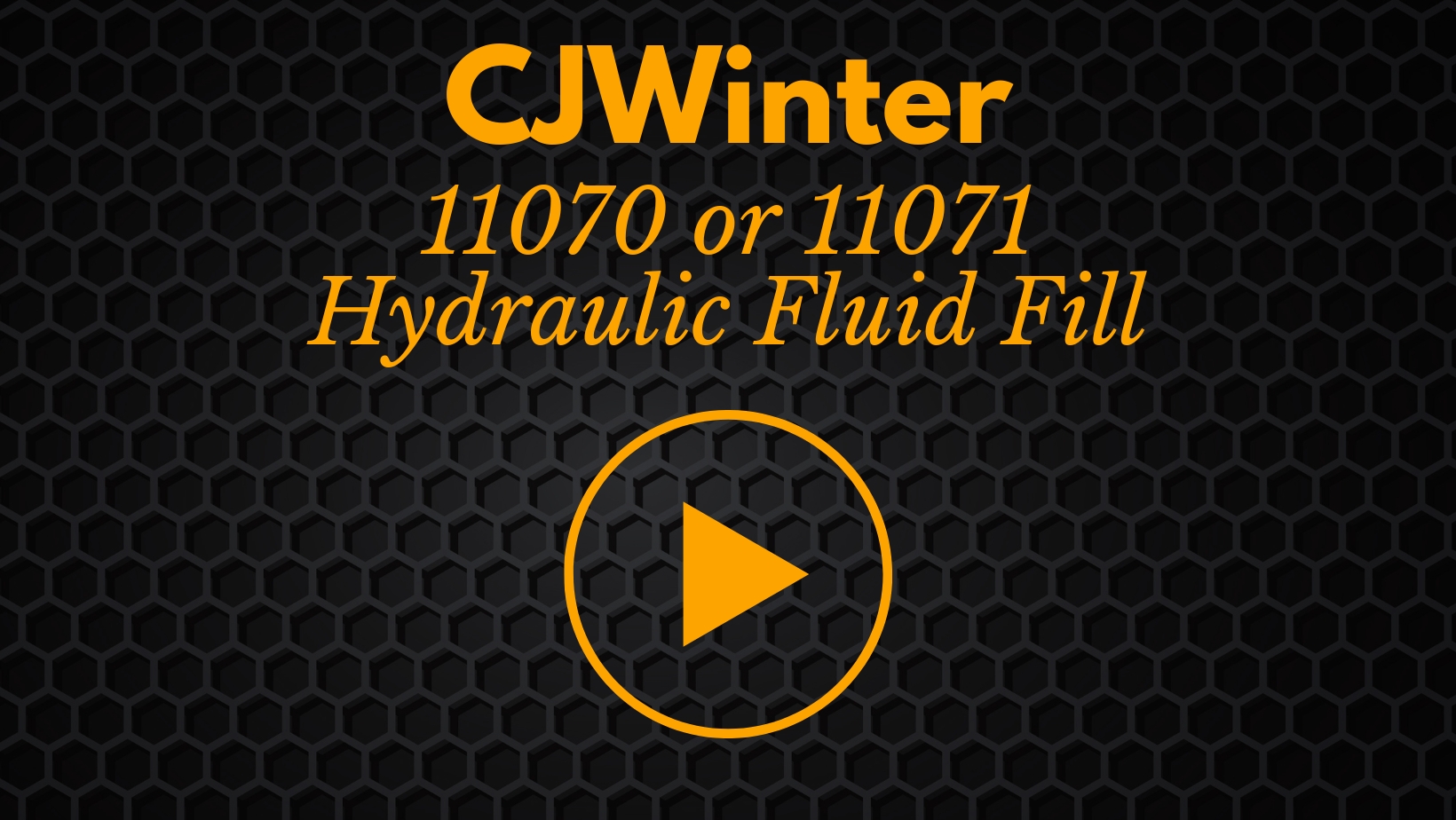 11070 or 11071 Hydraulic Fluid Fill
